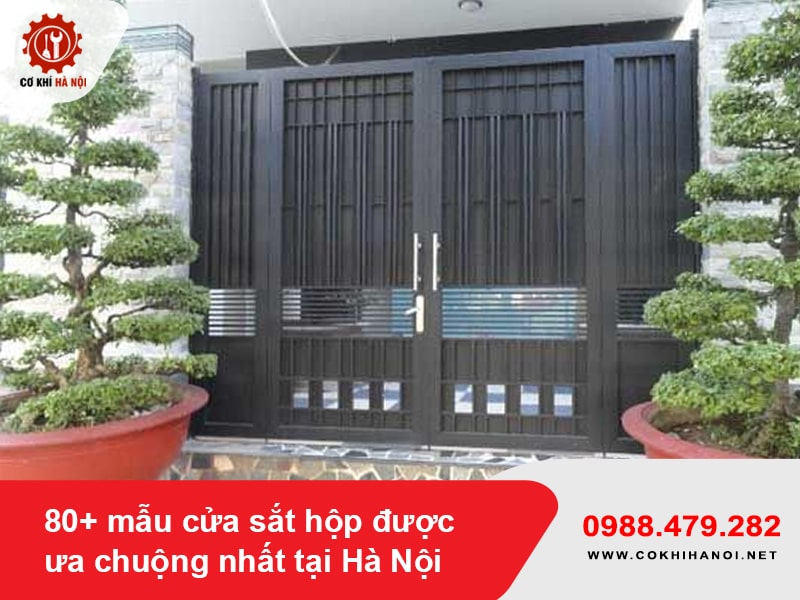 80+ mẫu cửa sắt hộp được ưa chuộng nhất tại Hà Nội