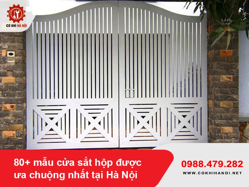 80+ mẫu cửa sắt hộp được ưa chuộng nhất tại Hà Nội