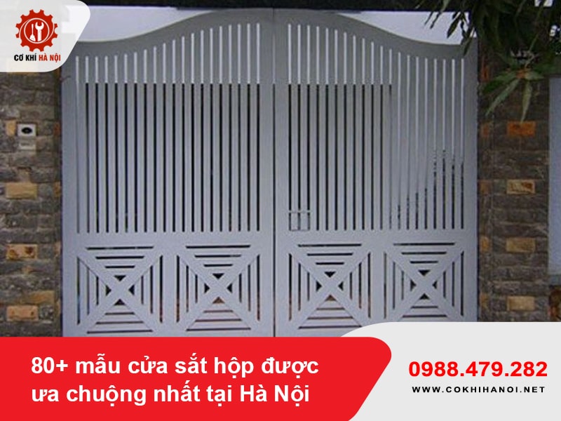 80+ mẫu cửa sắt hộp được ưa chuộng nhất tại Hà Nội