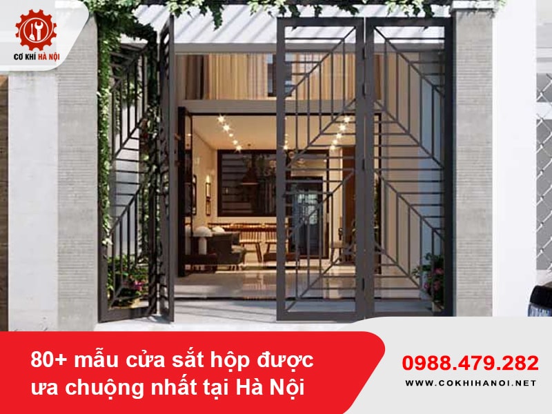 80+ mẫu cửa sắt hộp được ưa chuộng nhất tại Hà Nội