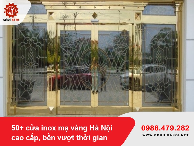 50+ cửa inox mạ vàng Hà Nội cao cấp, bền vượt thời gian