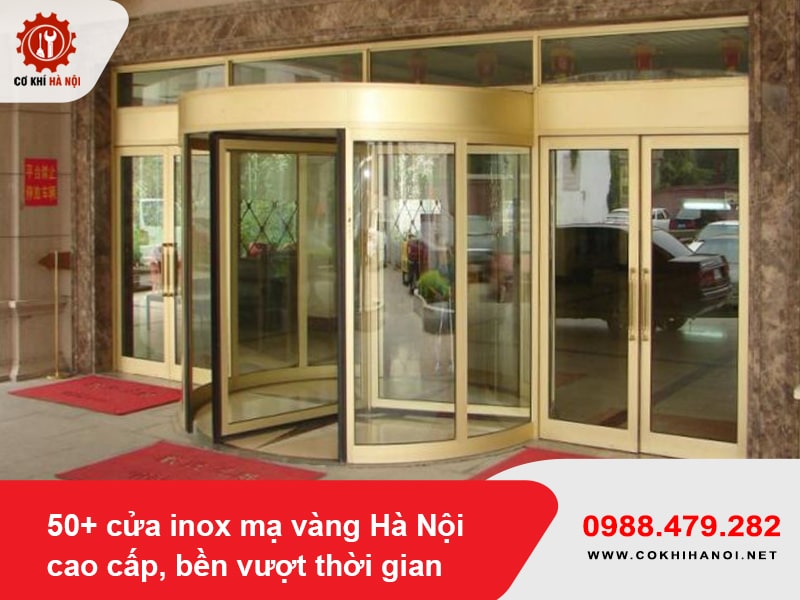 50+ cửa inox mạ vàng Hà Nội cao cấp, bền vượt thời gian