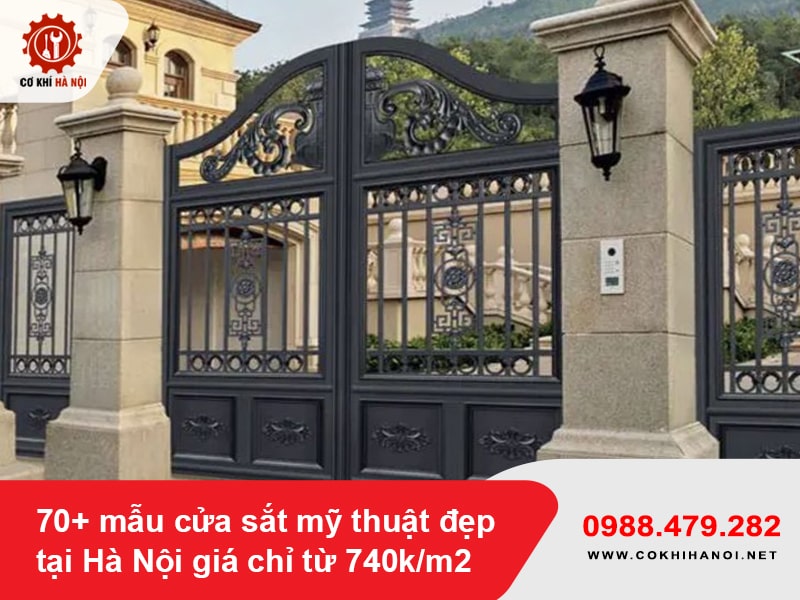 70+ mẫu cửa sắt mỹ thuật đẹp tại Hà Nội giá chỉ từ 740k/m2