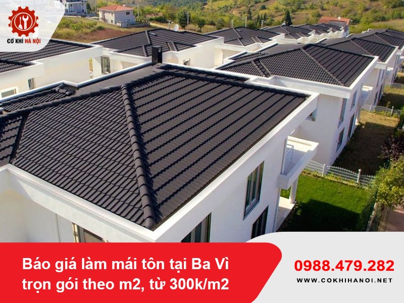 Báo giá làm mái tôn tại Ba Vì trọn gói theo m2, từ 300k/m2