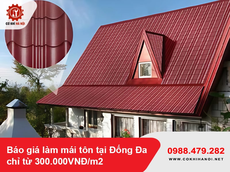 Báo giá làm mái tôn tại Đống Đa chỉ từ 300.000VNĐ/m2