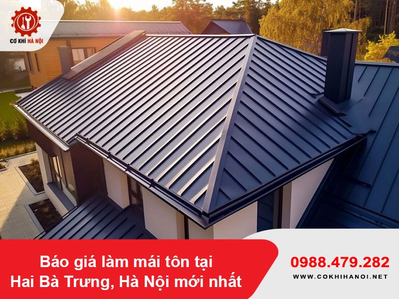 Báo giá làm mái tôn tại Hai Bà Trưng, Hà Nội mới nhất 2025