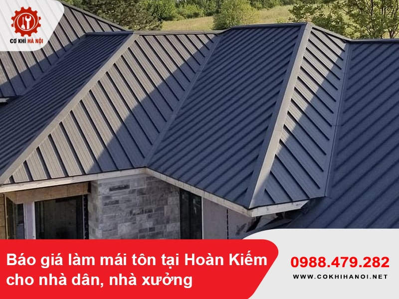 Báo giá làm mái tôn tại Hoàn Kiếm cho nhà dân, nhà xưởng