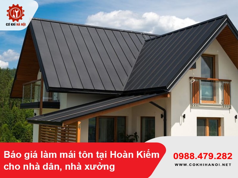 Báo giá làm mái tôn tại Hoàn Kiếm cho nhà dân, nhà xưởng