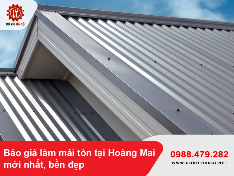 Báo giá làm mái tôn tại Hoàng Mai mới nhất, bền đẹp