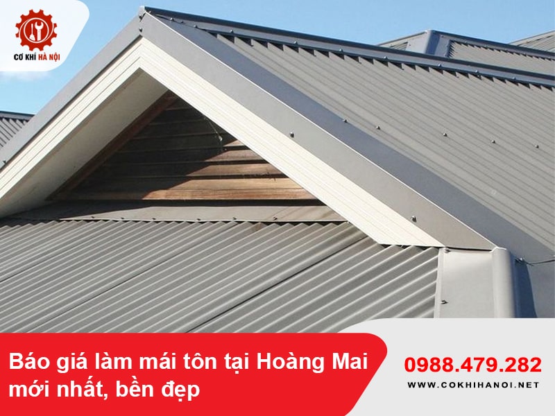 Báo giá làm mái tôn tại Hoàng Mai mới nhất, bền đẹp
