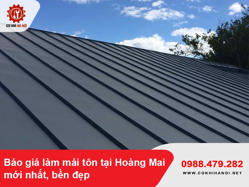 Báo giá làm mái tôn tại Hoàng Mai mới nhất, bền đẹp