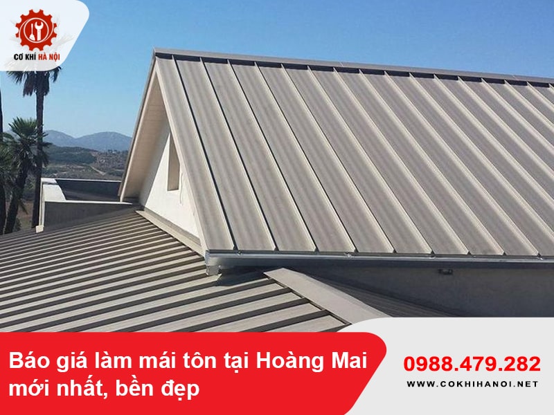 Báo giá làm mái tôn tại Hoàng Mai mới nhất, bền đẹp