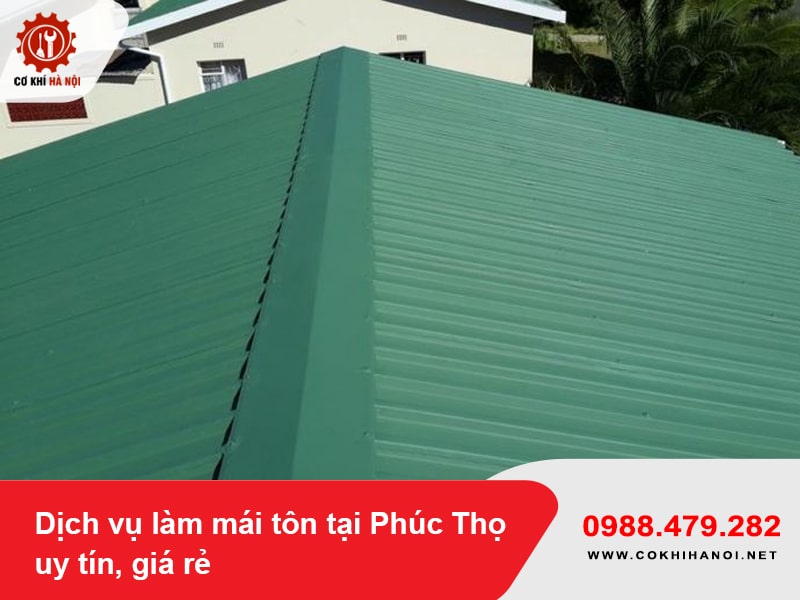 Dịch vụ làm mái tôn tại Phúc Thọ uy tín, giá rẻ năm 2025