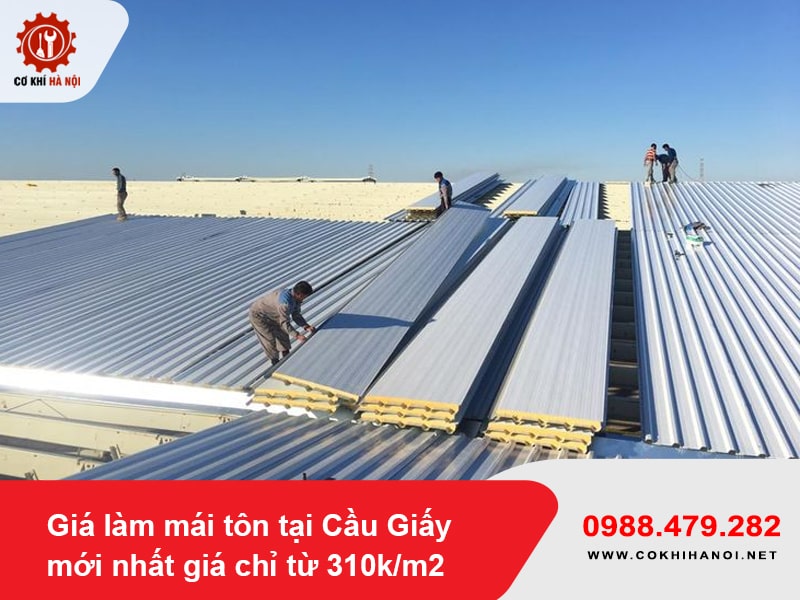 Giá làm mái tôn tại Cầu Giấy mới nhất giá chỉ từ 310k/m2