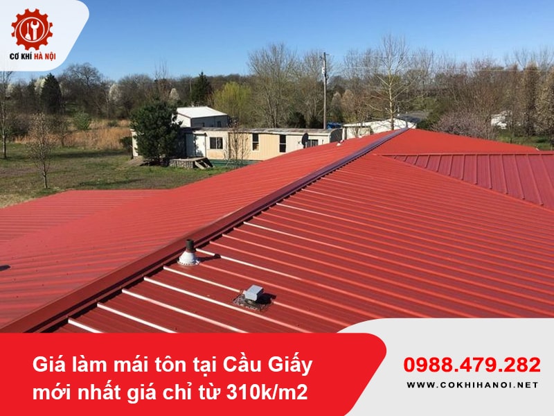 Giá làm mái tôn tại Cầu Giấy mới nhất giá chỉ từ 310k/m2