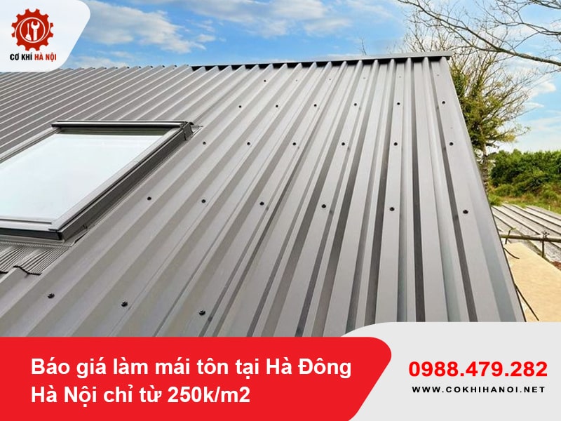 Báo giá làm mái tôn tại Hà Đông Hà Nội chỉ từ 250k/m2