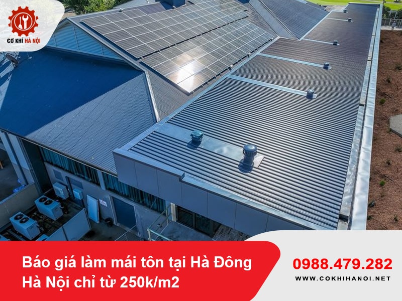 Báo giá làm mái tôn tại Hà Đông Hà Nội chỉ từ 250k/m2