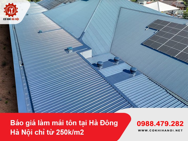 Báo giá làm mái tôn tại Hà Đông Hà Nội chỉ từ 250k/m2