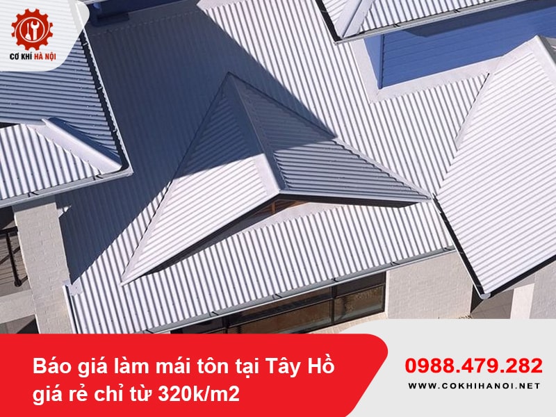 Báo giá làm mái tôn tại Tây Hồ, giá rẻ chỉ từ 320k/m2