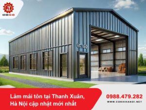 Làm mái tôn tại Thanh Xuân, Hà Nội cập nhật mới nhất 2025