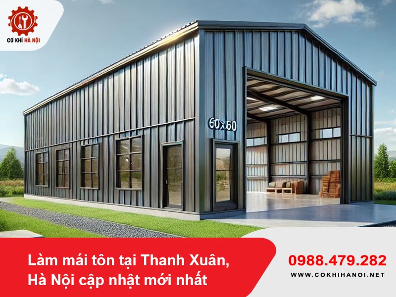 Làm mái tôn tại Thanh Xuân, Hà Nội cập nhật mới nhất 2025