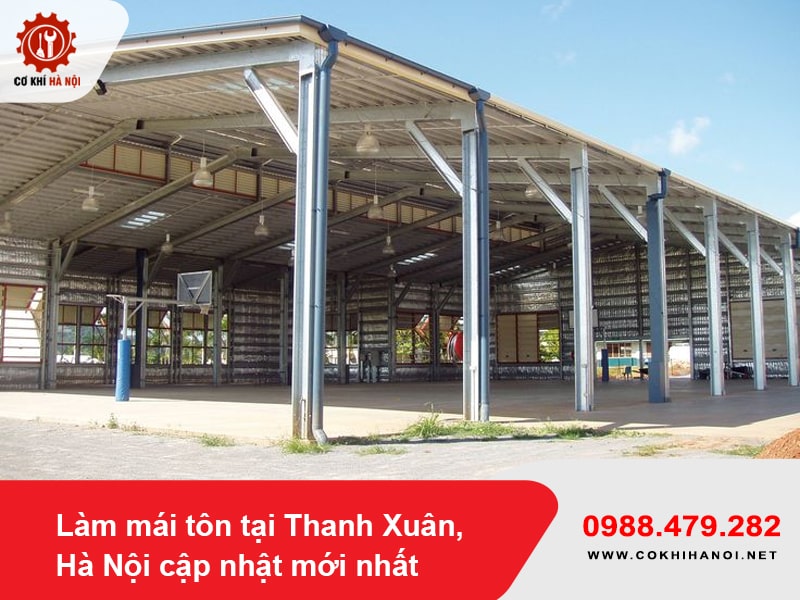 Làm mái tôn tại Thanh Xuân, Hà Nội cập nhật mới nhất 2025