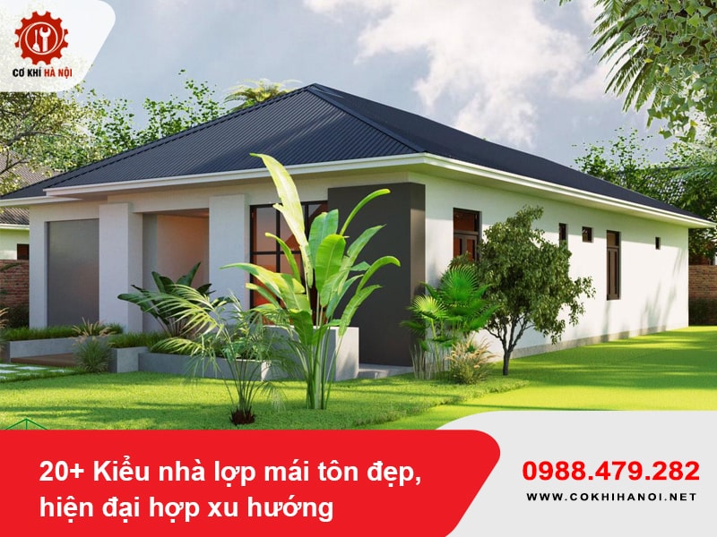 20+ Kiểu nhà lợp mái tôn đẹp, hiện đại hợp xu hướng 2025