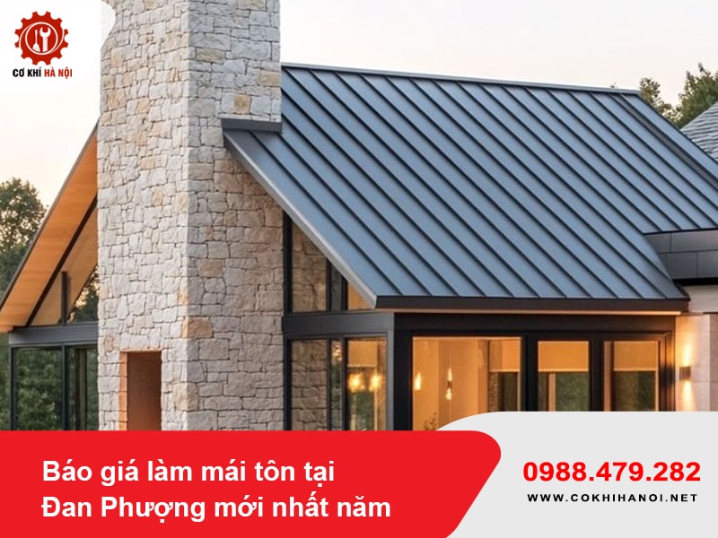 Báo giá làm mái tôn tại Đan Phượng mới nhất năm 2025