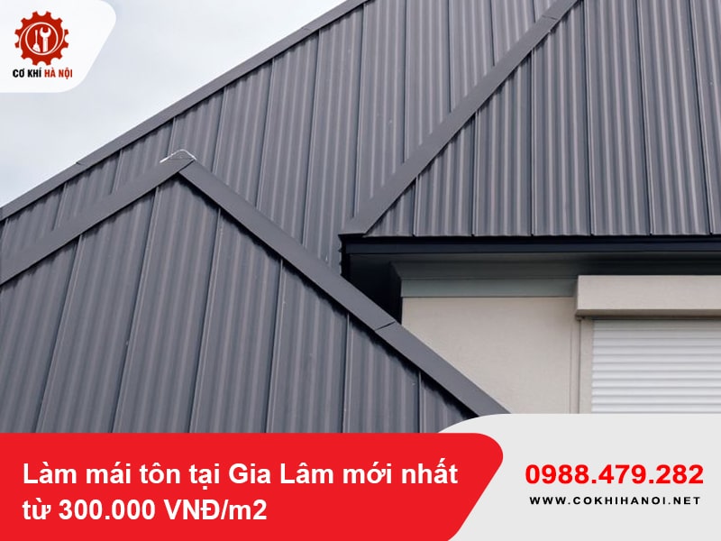Làm mái tôn tại Gia Lâm mới nhất từ 300.000 VNĐ/m2
