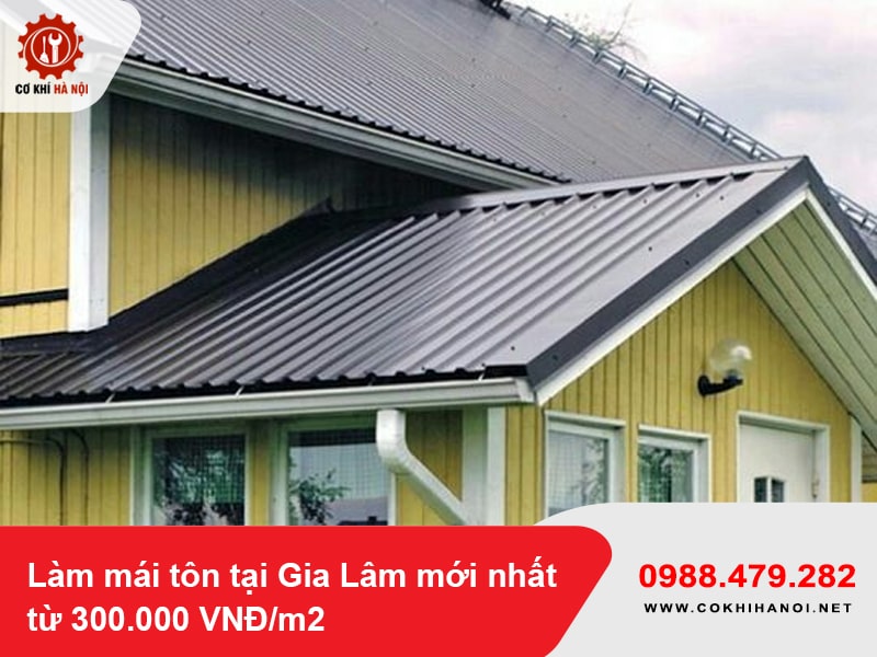 Làm mái tôn tại Gia Lâm mới nhất từ 300.000 VNĐ/m2