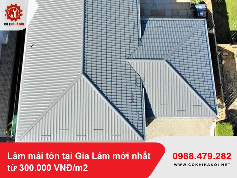 Làm mái tôn tại Gia Lâm mới nhất từ 300.000 VNĐ/m2