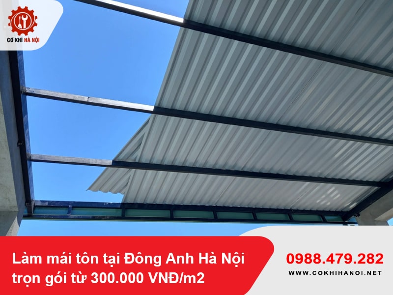 Làm mái tôn tại Đông Anh Hà Nội trọn gói từ 300.000 VNĐ/m2