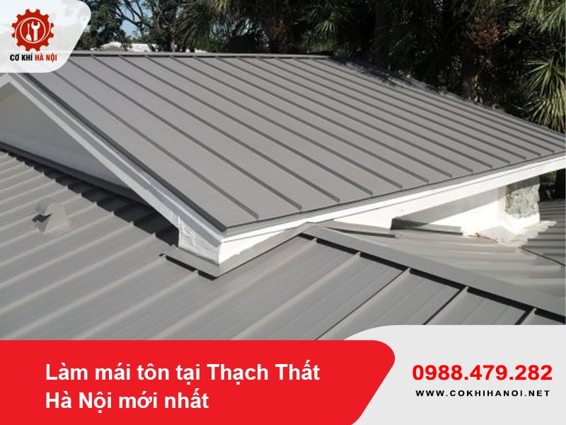Làm mái tôn tại Thạch Thất Hà Nội mới nhất năm 2025