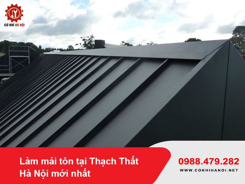 Làm mái tôn tại Thạch Thất Hà Nội mới nhất năm 2025
