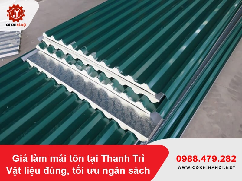 Giá làm mái tôn tại Thanh Trì - vật liệu đúng, tối ưu ngân sách