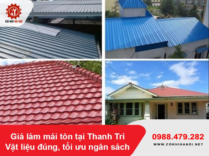 Giá làm mái tôn tại Thanh Trì - vật liệu đúng, tối ưu ngân sách