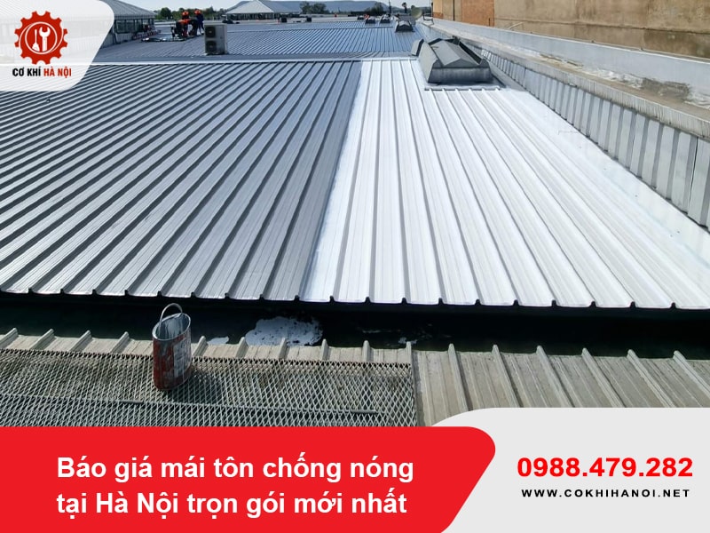 Báo giá mái tôn chống nóng tại Hà Nội trọn gói mới nhất 2025