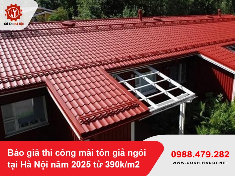 Báo giá thi công mái tôn giả ngói tại Hà Nội năm 2025 từ 390k/m2