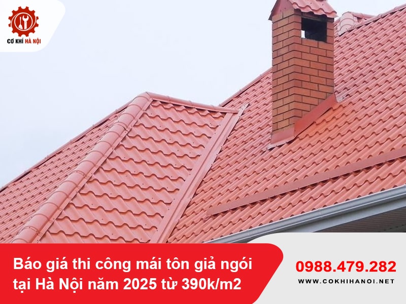 Báo giá thi công mái tôn giả ngói tại Hà Nội năm 2025 từ 390k/m2