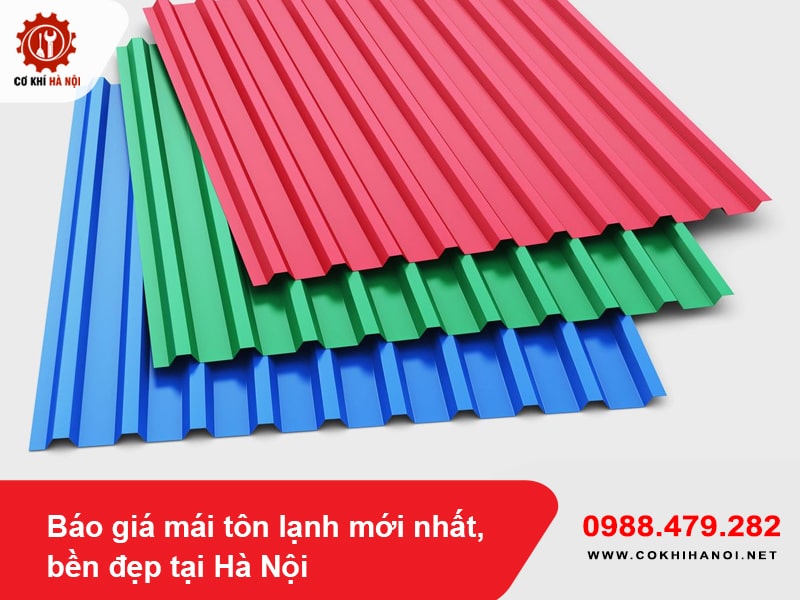 Báo giá mái tôn lạnh mới nhất, bền đẹp tại Hà Nội 2025