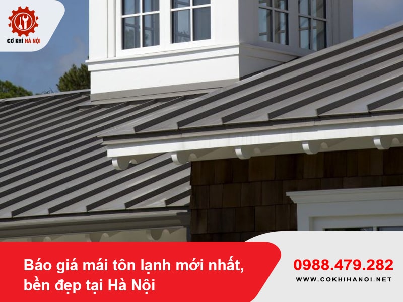 Báo giá mái tôn lạnh mới nhất, bền đẹp tại Hà Nội 2025