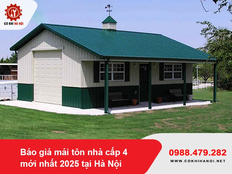Báo giá mái tôn nhà cấp 4 mới nhất 2025 tại Hà Nội