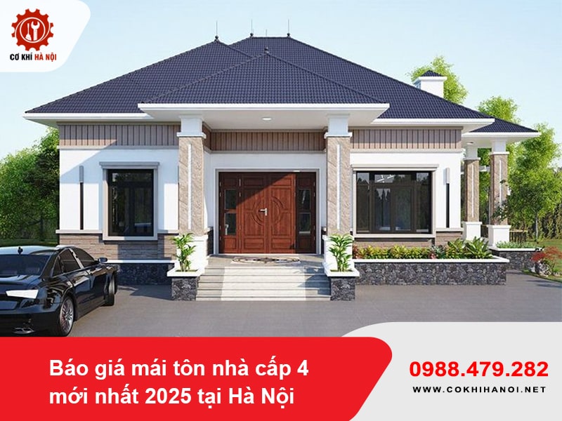 Báo giá mái tôn nhà cấp 4 mới nhất 2025 tại Hà Nội