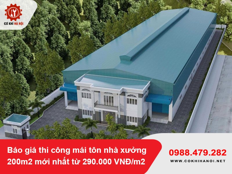 Báo giá thi công mái tôn nhà xưởng 200m2 mới nhất từ 290.000 VNĐ/m2