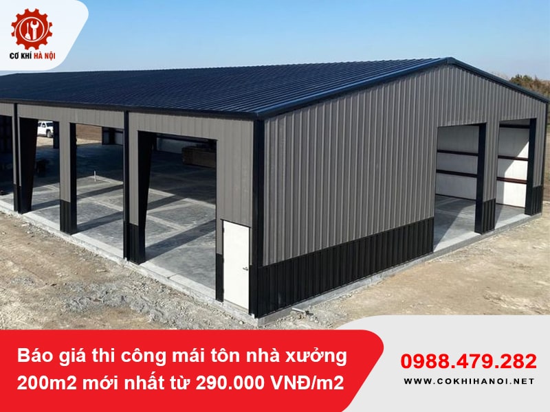 Báo giá thi công mái tôn nhà xưởng 200m2 mới nhất từ 290.000 VNĐ/m2
