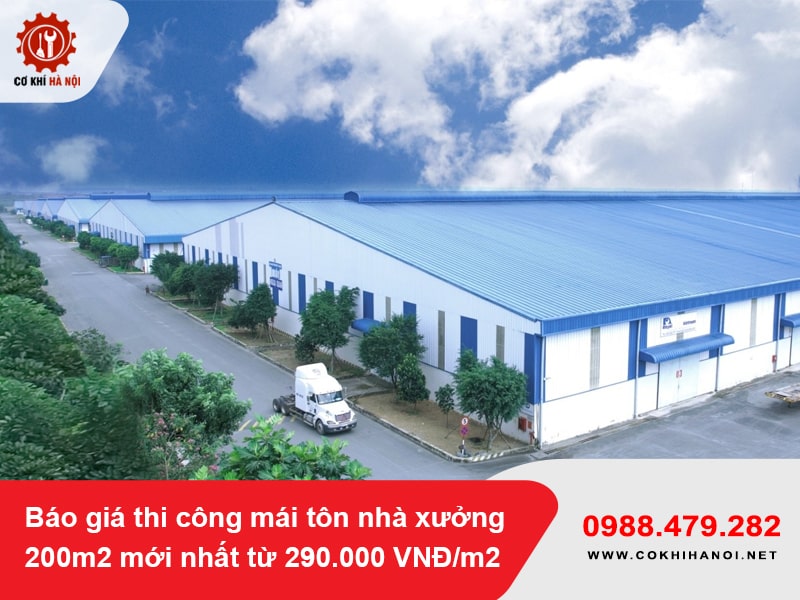 Báo giá thi công mái tôn nhà xưởng 200m2 mới nhất từ 290.000 VNĐ/m2