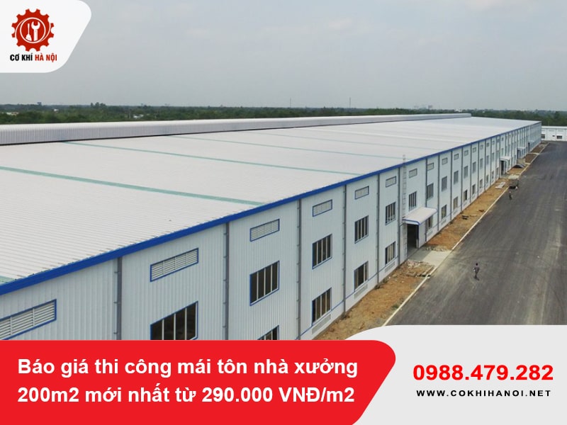 Báo giá thi công mái tôn nhà xưởng 200m2 mới nhất từ 290.000 VNĐ/m2