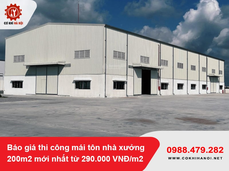 Báo giá thi công mái tôn nhà xưởng 200m2 mới nhất từ 290.000 VNĐ/m2