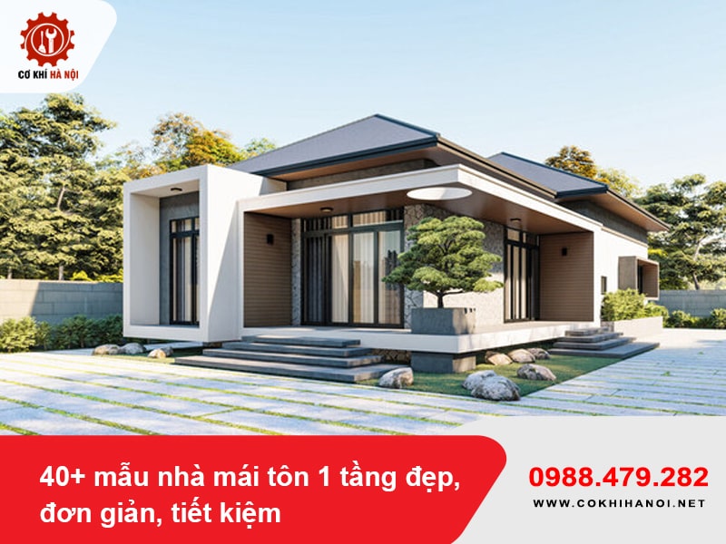 40+ mẫu nhà mái tôn 1 tầng đẹp, đơn giản, tiết kiệm 2025