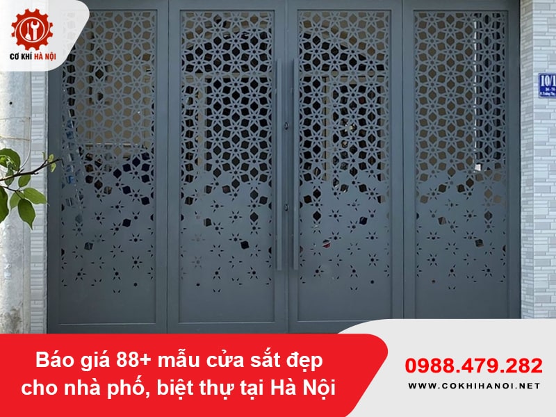 Báo giá 88+ mẫu cửa sắt đẹp cho nhà phố, biệt thự tại Hà Nội
